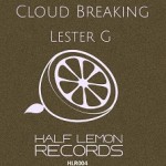 half-lemon-records-lester-g-cloud-breaking