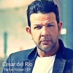 Cesar del Rio - Fact or Fiction EP (Half Lemon Records)